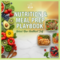 Nutrition & Meal Prep Playbook